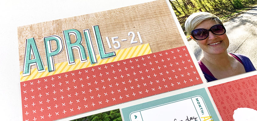 Project Life® 2019 :: Week 16